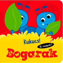 Kukucs! Bogarak (ISBN: 9789634832508)