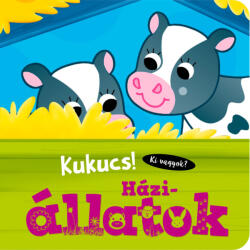 Kukucs! Háziállatok (ISBN: 9789634832522)