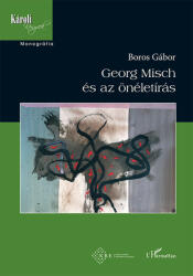 Georg Misch és az önéletírás (2021)
