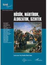 Hősök mártírok áldozatok szentek (2021)