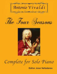 Antonio Vivaldi - The Four Seasons, Complete - Antonio Vivaldi (2017)