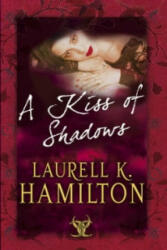 Kiss Of Shadows - Laurell K Hamilton (ISBN: 9780553813838)
