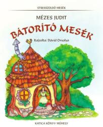 BÁTORÍTÓ MESÉK - ÜKH 2017 (ISBN: 9786155697043)