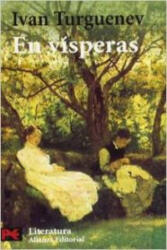 En vísperas - Ivan Sergueevich Turguenev, Juan López-Morillas (ISBN: 9788420658841)