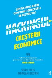 Hackingul creșterii economice (ISBN: 9786064408952)