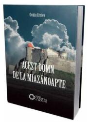 Acest domn de la miazanoapte - Ovidiu Cristea (ISBN: 9786065374089)