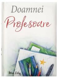 Doamnei profesoare (ISBN: 9786068290751)
