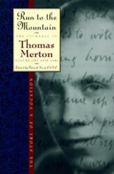 Run to the Mountain - Thomas Merton (2009)