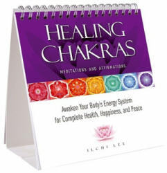 Healing Chakras Meditations and Affirmations - Ilchi Lee (ISBN: 9781935127376)