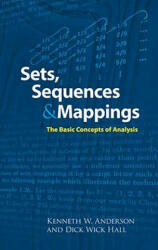 Sets, Sequences and Mappings - Dr Kenneth Anderson, Dick Wick Hall (ISBN: 9780486474212)