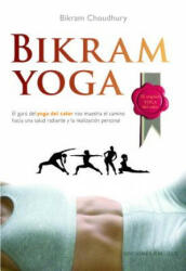 Bikram Yoga - Bikram Choudhury (ISBN: 9788497775595)