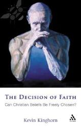 The Decision of Faith (ISBN: 9780567030689)