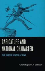 Caricature and National Character - Christopher J. Gilbert (ISBN: 9780271089768)