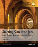 Starting Out with Java: From Control Structures through Objects Global Edition (ISBN: 9781292110653)