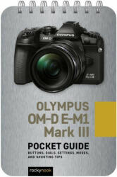 Olympus OM-D E-M1 Mark III: Pocket Guide (ISBN: 9781681987576)