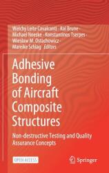 Adhesive Bonding of Aircraft Composite Structures: Non-Destructive Testing and Quality Assurance Concepts (ISBN: 9783319928098)