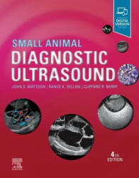 Small Animal Diagnostic Ultrasound - John S. Mattoon, Thomas G. Nyland (ISBN: 9780323533379)