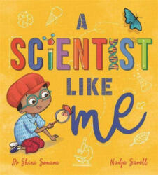 Scientist Like Me - SOMARA SHINI (ISBN: 9781526362049)