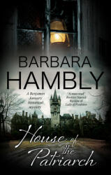 House of the Patriarch - BARBARA HAMBLY (ISBN: 9781780297286)