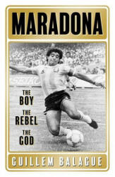 Maradona - Guillem Balague (ISBN: 9781409157755)