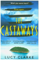 Castaways - Lucy Clarke (ISBN: 9780008340919)