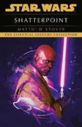 Star Wars: Shatterpoint - Matthew Stover (ISBN: 9781529150407)