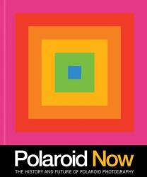 Polaroid Now (ISBN: 9781797201375)