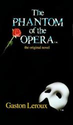 The Phantom of the Opera. Das Phantom der Oper, englische Ausgabe - Gaston Leroux (2001)