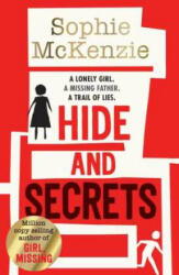 Hide and Secrets - The blockbuster thriller from million-copy bestselling Sophie McKenzie (ISBN: 9781471199103)