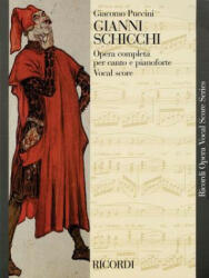 GIANNI SCHICCHI - Giacomo Puccini (ISBN: 9781480305113)