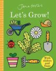 Jane Foster's Let's Grow - Jane Foster (ISBN: 9781787418103)