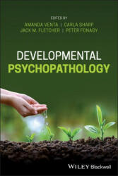 Developmental Psychopathology - Peter Fonagy, Jack Fletcher (ISBN: 9781118686485)