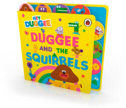 Hey Duggee: Duggee and the Squirrels - Hey Duggee (ISBN: 9781405948777)