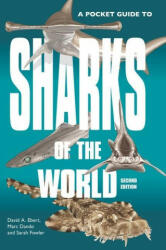 Pocket Guide to Sharks of the World - Dr. Sarah Fowler, Dr. David A. Ebert (ISBN: 9780691218748)