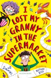 I Lost My Granny in the Supermarket (ISBN: 9781526620460)