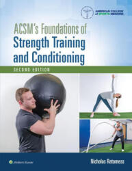 Acsm's Foundations of Strength Training and Conditioning (ISBN: 9781975118754)