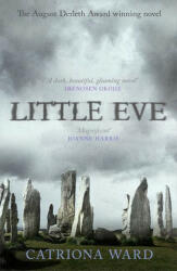 Little Eve - Catriona Ward (ISBN: 9781473234147)