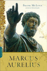 Marcus Aurelius - Frank McLynn (ISBN: 9780306819162)