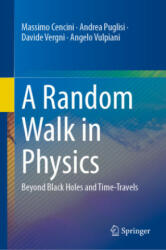 A Random Walk in Physics: Beyond Black Holes and Time-Travels (ISBN: 9783030725303)