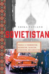 Sovietistan (ISBN: 9781643137698)
