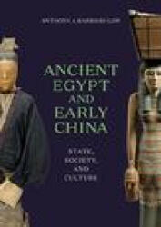 Ancient Egypt and Early China: State Society and Culture (ISBN: 9780295748894)