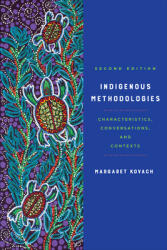 Indigenous Methodologies: Characteristics Conversations and Contexts Second Edition (ISBN: 9781487525644)