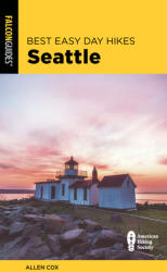 Best Easy Day Hikes Seattle 2nd Edition (ISBN: 9781493053742)