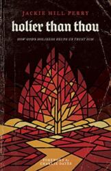 Holier Than Thou (ISBN: 9781535975711)