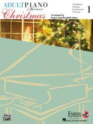 Christmas for All Time - Book 1 with Enhanced CD: Adult Piano Adventures - Nancy Faber, Randall Faber (ISBN: 9781616773700)