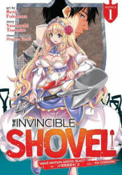 Invincible Shovel (Manga) Vol. 1 - Hagure Yuuki, Renji Fukuhara (ISBN: 9781648274282)