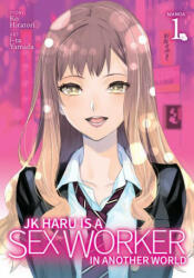 Jk Haru Is a Sex Worker in Another World (ISBN: 9781648275890)