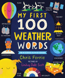 My First 100 Weather Words - Lindsay Dale-Scott (ISBN: 9781728232676)