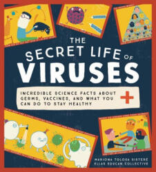 The Secret Life of Viruses - Ellas Educan Collective (ISBN: 9781728239767)