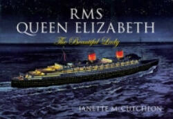 RMS Queen Elizabeth - Janette McCutcheon (ISBN: 9781445638041)